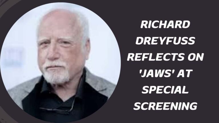 Richard Dreyfuss Reflects