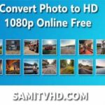 Convert Photo to HD 1080p Online Free
