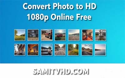 Convert Photo to HD 1080p Online Free