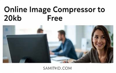 Online Image Compressor to 20kb Free
